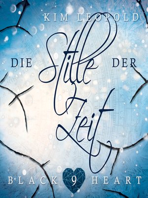 cover image of Die Stille der Zeit--Black Heart, Band 9 (Ungekürzt)